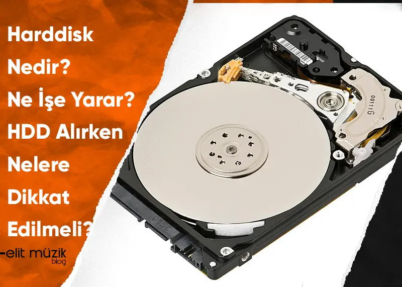 Harddisk Nedir? Ne İşe Yarar?